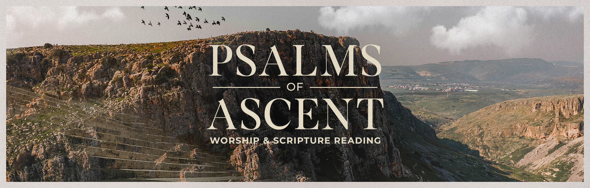 Psalms of Ascent 