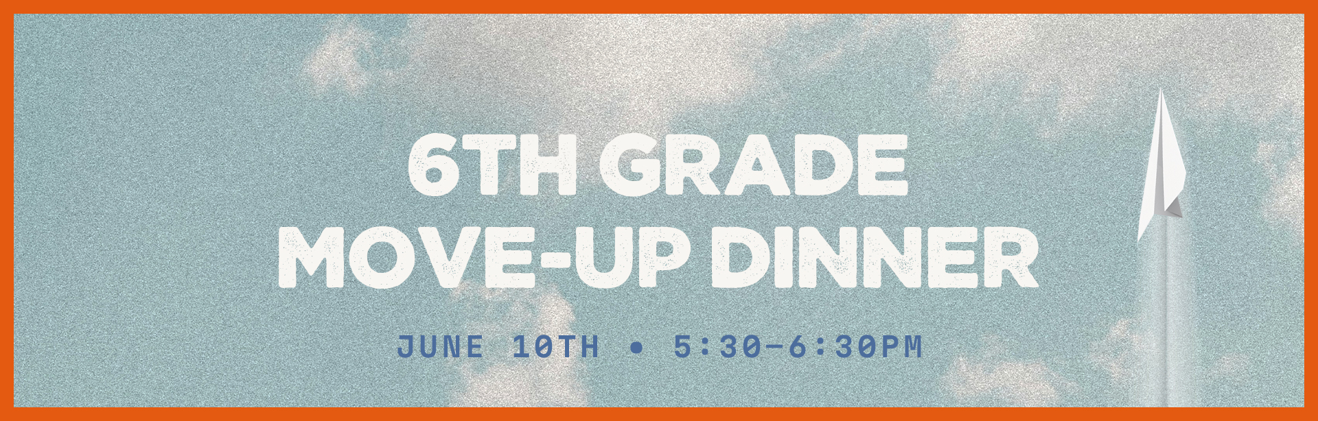6th Grade Move Up Dinner