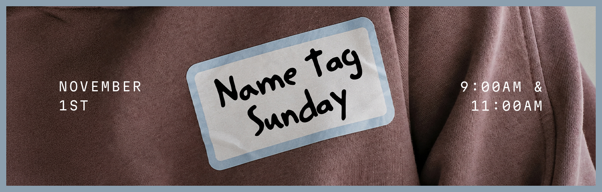 Name Tag Sunday